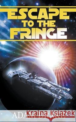 Escape to the Fringe Adam Drake 9798201378196