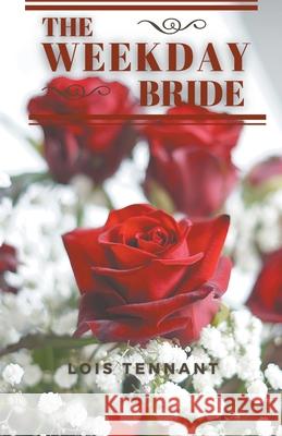 The Weekday Bride Lois Tennant 9798201378257