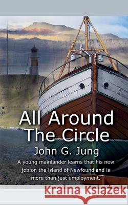 All Around the Circle John G Jung 9798201380274