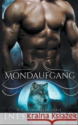 Mondaufgang Ines Johnson, Stephan Waba 9798201383145 Those Johnson Girls