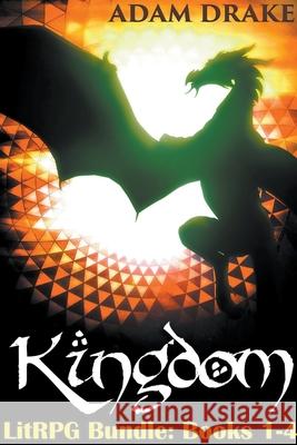 Kingdom Bundle: Levels 1-4 LitRPG Epic Fantasy Adam Drake 9798201383473 Adam Drake