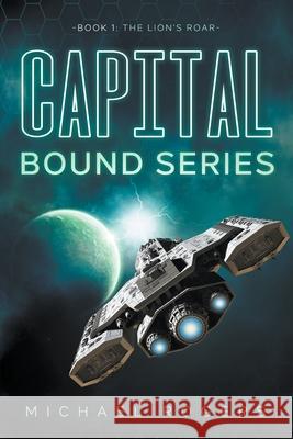 The Lion's Roar Michael Rogers 9798201388515 Writers Exchange E-Publishing