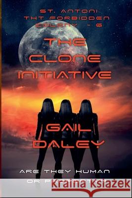 The Clone Initiative Gail Daley 9798201388669 Gail Daleys Fine Art