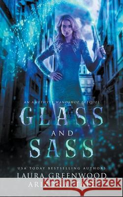 Glass and Sass Tape Arizona Tape 9798201391027 Draft2Digital