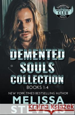 Demented Souls Collection Melissa Stevens 9798201391928