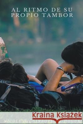 Al ritmo de su propio tambor Nicole Higginbotham-Hogue 9798201392321