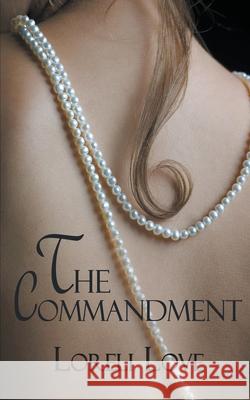 The Commandment Loreli Love 9798201399160 Loreli Love