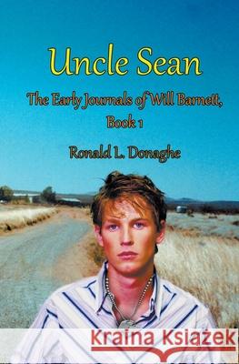 Uncle Sean Donaghe Ronald L. Donaghe 9798201401498