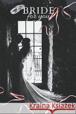 Bride For You Skylar B 9798201402082