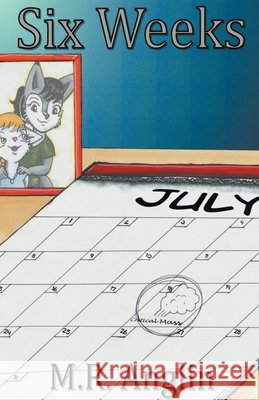 Six Weeks Anglin M.R. Anglin 9798201412425