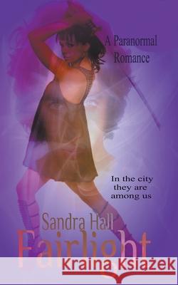 Fairlight Sandra Hall 9798201421236 Darkest Eye Productions