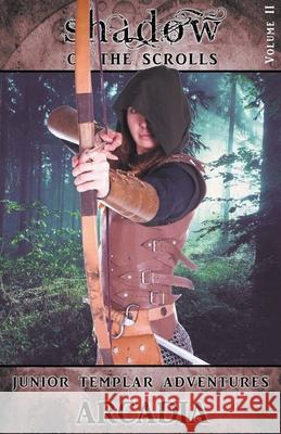 Shadow of the Scrolls: Arcadia Schubach, Erik 9798201427801 Draft2Digital