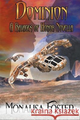 Dominion Monalisa Foster 9798201430412 Monalisa Foster