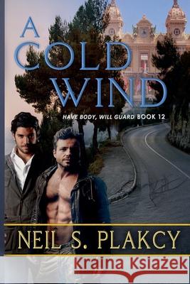 A Cold Wind Neil Plakcy 9798201432850