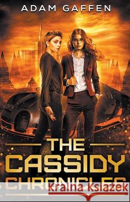 The Cassidy Chronicles Adam Gaffen 9798201436094