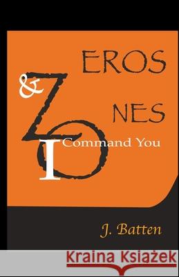 Zeros and Ones J Batten 9798201438579