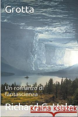 Grotta Richard G Hole   9798201444365 Richard G. Hole