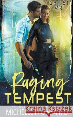 Raging Tempest Michelle Howard   9798201450335 Mh Publications