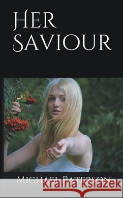 Her Saviour Michael Paterson 9798201460679