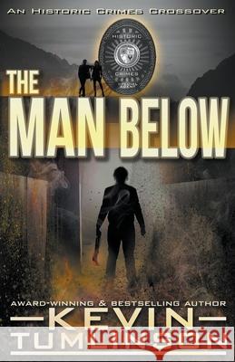 The Man Below Tumlinson Kevin Tumlinson 9798201471958