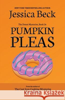 Pumpkin Pleas Beck Jessica Beck 9798201473006