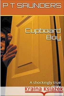 Cupboard Boy Saunders P T Saunders 9798201476090 Draft2Digital