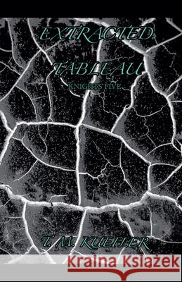 Extracted Tableau T M Kuefler 9798201477028 T. M. Kuefler