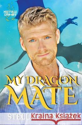 My Dragon Mate Stella Rainbow 9798201479343