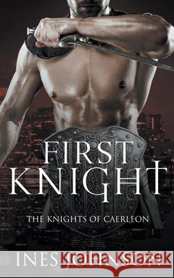 First Knight Ines Johnson 9798201481292