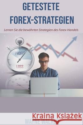 Getestete Forex-Strategien Walker Wayne Walker 9798201481773 Draft2Digital