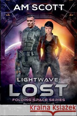 Lightwave: Lost Scott, Am 9798201498863 Draft2Digital