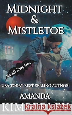 Midnight & Mistletoe Amanda Kimberley 9798201500023 Amanda Kimberley