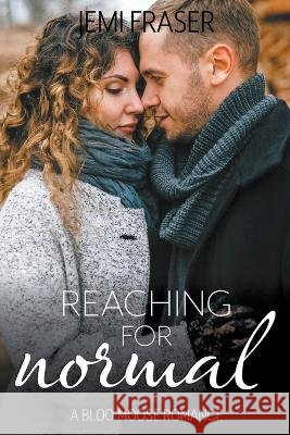 Reaching For Normal Jemi Fraser 9798201502638