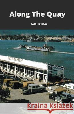 Along the Quay Robert Reynolds 9798201503550