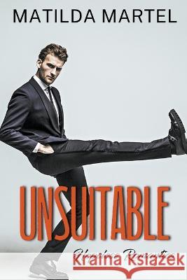 Unsuitable Matilda Martel 9798201509590 Matilda Martel