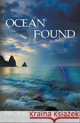 Ocean Found Prometheus Susan 9798201514006 Prometheus Susan
