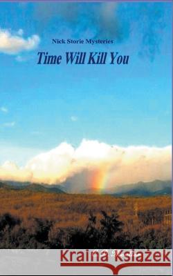 Time Will Kill You C D Moulton 9798201514228 C. D. Moulton