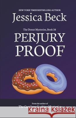 Perjury Proof Beck Jessica Beck 9798201518141