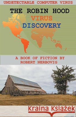 The Robin Hood Virus - Discovery nerbovig robert nerbovig 9798201523978