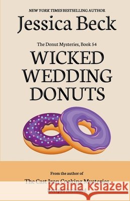 Wicked Wedding Donuts Jessica Beck 9798201524869