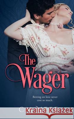 The Wager CM Neff 9798201532413 CM Neff
