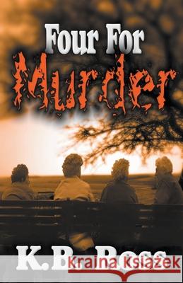 4 For Murder K B Ross   9798201533090 Haynes Publications