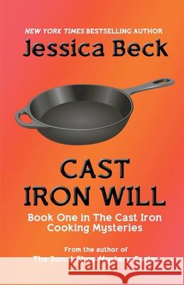 Cast Iron Will Beck Jessica Beck 9798201533540