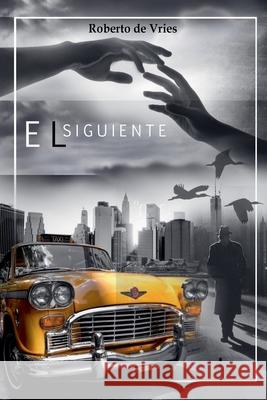 El Siguiente Roberto de Vries 9798201541897