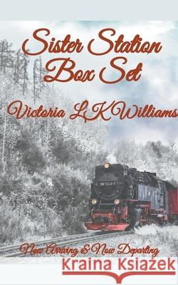 Sister Station Box Set Victoria Lk Williams 9798201550172 Sun, Sand & Stories Publishing