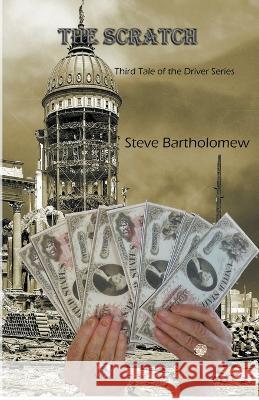 The Scratch Steve Bartholomew   9798201555887 Steve Bartholomew