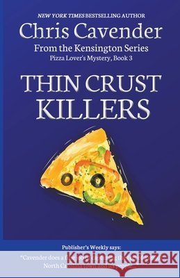 Thin Crust Killers Chris Cavender 9798201564544