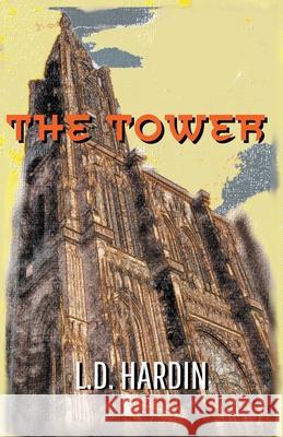 The Tower L D Hardin 9798201577216 L. D. Hardin