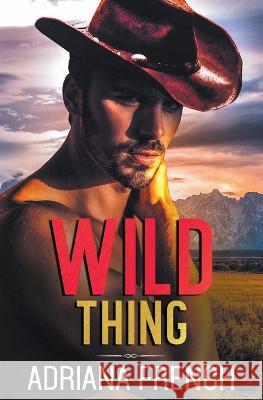 Wild Thing Adriana French 9798201581008 Adriana French