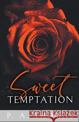 Sweet Temptation P a Thomas   9798201595708 Paulina Thomas